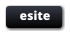 esite